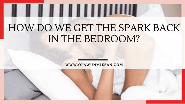 HOW TO GET THOSE SPARKS BACK IN THE BEDROOM
