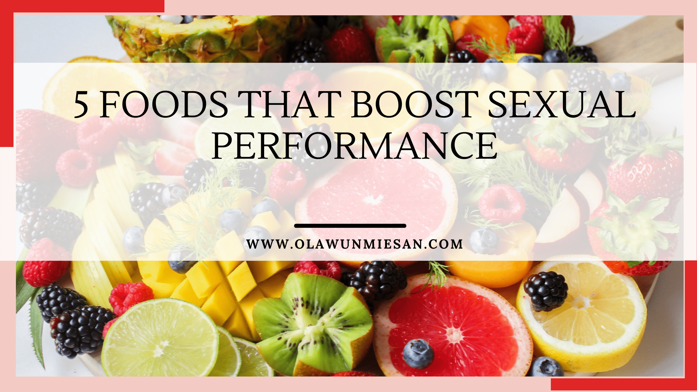 5 FOODS THAT BOOST SEXUAL PERFORMANCE 1 5 FOODS THAT BOOST SEXUAL PERFORMANCE