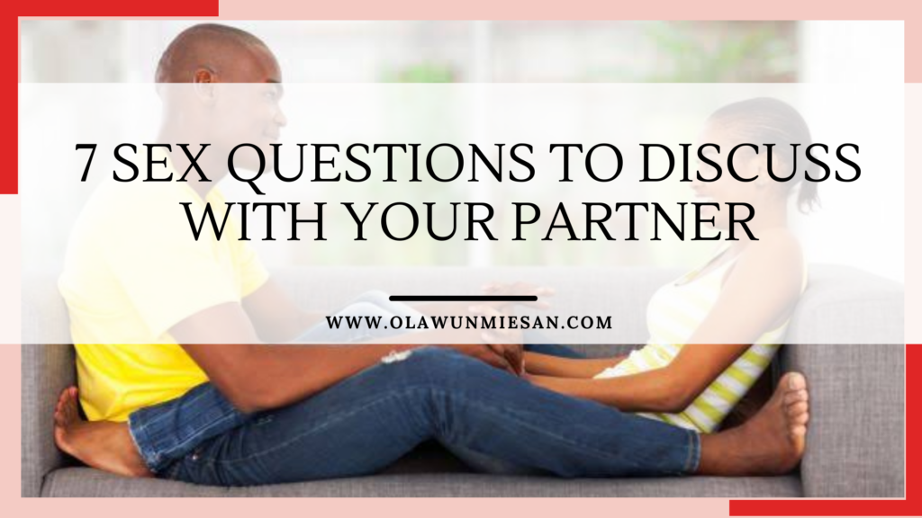7 Sex Questions to Discuss with Your Partner - University of Sex