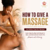 HOW TO GIVE A MASSAGE (WEBINAR REPLAY)